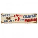 whining charge metal sign