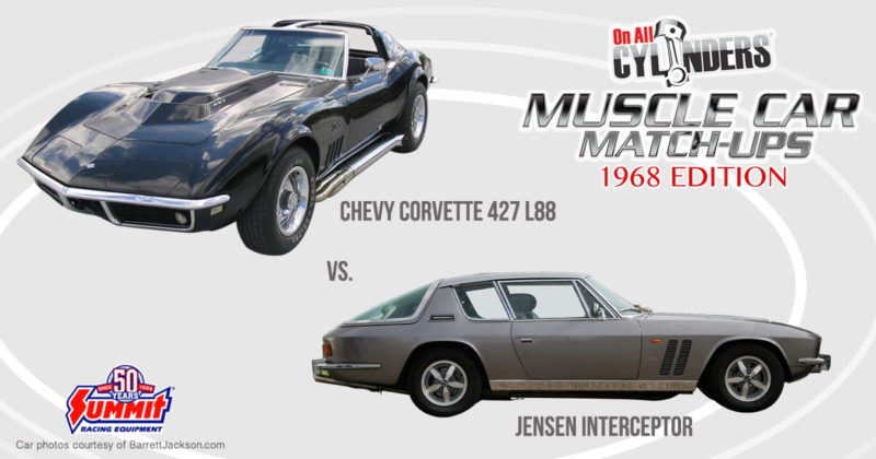 68 L88 Corvette vs 68 Jensen Interceptor