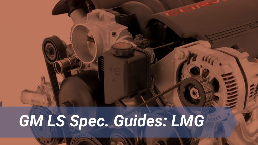 GM LMG Engine Guide, GM LS
