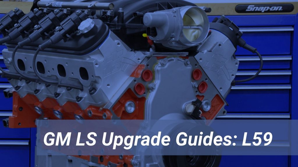 l59 gm ls engine upgrade guide